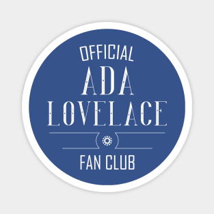 Science and Tech: Ada Lovelace Fan Club (white text) Magnet